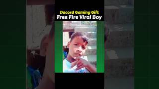 Dacord Gaming Gift 🎁 For Free Fire Viral Boy [upl. by Yllen]