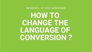 Readiris 16 Windows How to change the language of conversion [upl. by Roanna]