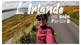 LIrlande à vélo et en solo  Partie 2 [upl. by Eilram]