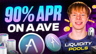 How I’m Earning 90 APR on AAVE with Liquidity Pools Crypto Bull Run [upl. by Noami276]