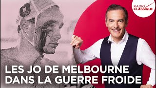 Franck Ferrand raconte  Les JO de Melbourne dans la guerre froide récit intégral [upl. by Eerrahs548]