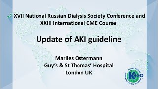 KDIGO AKI Guideline Update at the XVII National Russian Dialysis Society Conference [upl. by Yelac]