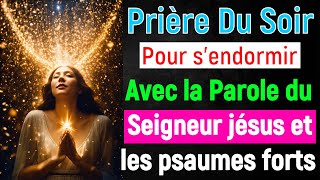 🙏 PRIERE du SOIR  Lundi 29 Juillet 2024 avec Évangile du Soir et Psaume pour Dormir [upl. by Mezoff]