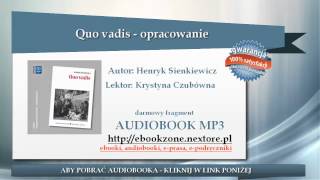 Quo vadis  opracowanie  Henryk Sienkiewicz  audiobook mp3  Lektura szkolna do słuchania [upl. by Wise]