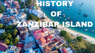 Uncovering the Rich History of Zanzibar Island From Ancient Trade Routes to Modern Day [upl. by Ardnasac79]