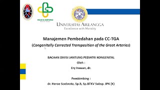 Manajemen Pembedahan pada CCTGA Congenitally Corrected Transposition of the Great Arteries [upl. by Ronal250]