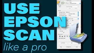 How to Use Epson Scan Like a Pro [upl. by Novla690]