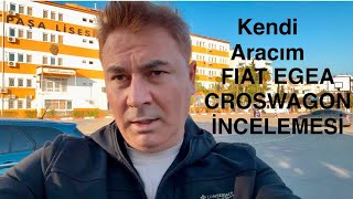 Fiat egea Cross wagon İncelemesi16 dizel motor 2022Kendi aracımı sizler için inceledim🫣 [upl. by Larkin]