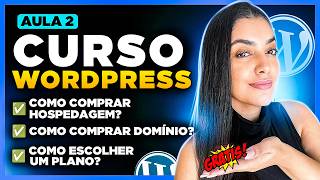 Aula 2 Curso de WordPress Como Adquirir DOMÍNIO e HOSPEDAGEM de Site e Como Escolher um PLANO [upl. by Aliakim]