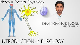 INTRODUCTION  NEUROLOGY  NERVOUS SYSTEM PHYSIOLOGY  বাংলা  Bangla [upl. by Nadual]