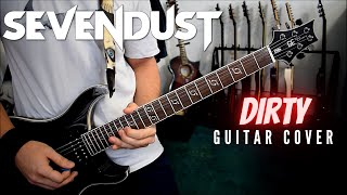 Sevendust  Dirty Guitar Cover [upl. by Tnahs]