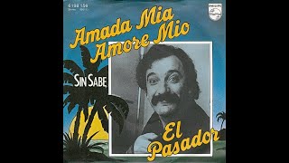 El Pasador  Amada mia Amore mio Extended Version 77 [upl. by Bernete]