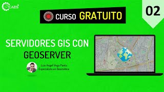 🌎 Curso ¡GRATIS Servidores GIS con Geoserver 02  CAEG [upl. by Ecile]