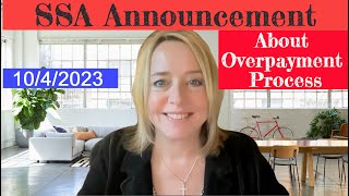 MUST KNOW 10423 SSA Announcement About OverPayments Process  Big Changes [upl. by Tychon]