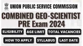 UPSC GeoScientist Exam 2024  Eligibility  Last Date  Fees  Exam Schedule  All Bout Chemistry [upl. by Engedus282]