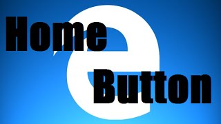 Home Button bei Microsoft Edge wiederhersstellen [upl. by Ahcmis]