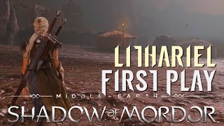 Shadow of Mordor  First Play  Lithariel Skin [upl. by Ilojna]