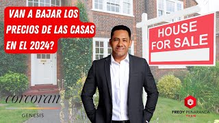 Van a bajar los precios de las casas en el 2024❓ 👉💸🏡 [upl. by Stockwell]