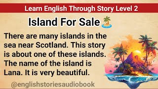 Learn English Through Story Level 2  Graded Reader Level 2  English Story [upl. by Esinaj865]