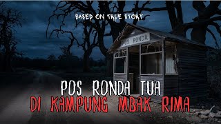 Pos Ronda Tua Di Kampung Mbak Rima [upl. by Tillo]