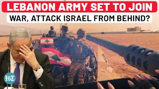 Lebanon Army Set To Attack IDF From Behind After Arabs USA Betrayed By Europe  Israel  Hezbollah [upl. by Clary145]