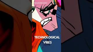 Technological Vibes [upl. by Lorrimor]