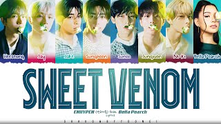 ENHYPEN 엔하이픈 Sweet Venom feat Bella Poarch Lyrics Color Coded HanRomEng  ShadowByYoongi [upl. by Alet]