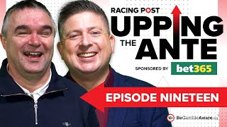 Upping The Ante  Episode 19  Cheltenham Festival 2024 AntePost Tips [upl. by Pedrick736]