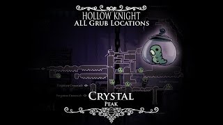 Hollow Knight  ALL Grub Locations and TutorialWalkthrough  Episode 3 Crystal Peak [upl. by Ursel]