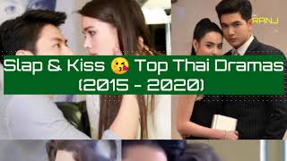 Slap amp Kiss 🤚😘in Top Thai Dramas 2015  2020 [upl. by Bail]