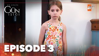 Bir Kucuk Gun Isigi  Episode 3 [upl. by Polish]