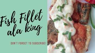 Fish fillet ala king fish fishfillet bangus fishrecipe [upl. by Abshier]