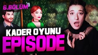 EPISODE  KADER OYUNU 6BÖLÜM PqueenGO [upl. by Mosera851]