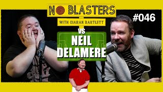 No Blasters 046 Neil Delamere [upl. by Jehovah]