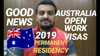 Australia Open Work Visas Good News 2019 [upl. by Heidt]