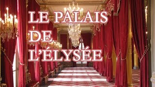 Découvrez le palais de lÉlysée fief du président de la République [upl. by Elianora]