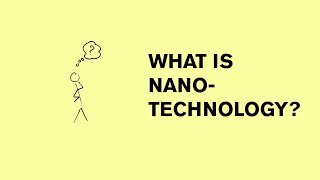 What is nanotechnology [upl. by Dimphia]