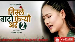 TIMLEBATOFEREUARE2Lyrics  Melina Rai  Darpan Rai तिम्लेबाटोफेरेउअरेलिरिक्सभिडियो [upl. by Watters]