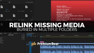 Quickly Relink Missing Media from Multiple Folders  PremiumBeatcom [upl. by Clem]