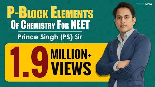 P Block Elements Class 12  NEET Chemistry by Prince PS Sir  Etoosindiacom [upl. by Aihn28]