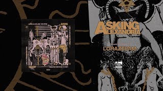 ASKING ALEXANDRIA  Lorazepam [upl. by Adamski]