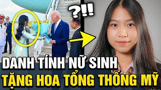 Danh tính nữ sinh tặng hoa cho Tổng thống Mỹ ở sân bay con nhà người ta trong truyền thuyết TÁM TV [upl. by Rodablas770]