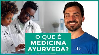 O QUE É MEDICINA AYURVEDA [upl. by Kizzee]