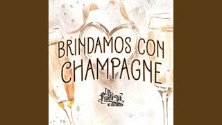 Brindamos Con Champagne [upl. by Ky]