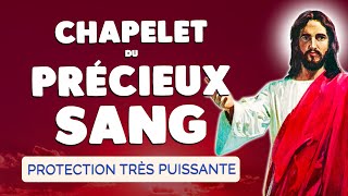 🙏 CHAPELET du PRÉCIEUX SANG de JÉSUS CHRIST 2024 🙏 Très Puissante PROTECTION [upl. by Diandre]