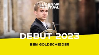 Lucerne Festival Debut 2023 Ben Goldscheider [upl. by Yduj]