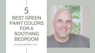 5 Best Green Paint Color For A Soothing Bedroom [upl. by Ronyar]