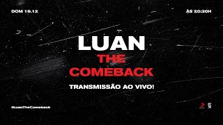 Luan Santana  THE COMEBACK Ao Vivo [upl. by Nnaihs67]