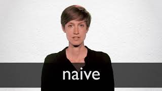 How to pronounce NAIVE in British English [upl. by Supple]