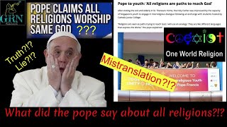 GRN Episode 285 One World Religion promoted by the pope [upl. by Vola603]